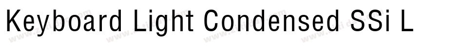 Keyboard Light Condensed SSi Light Condensed字体转换